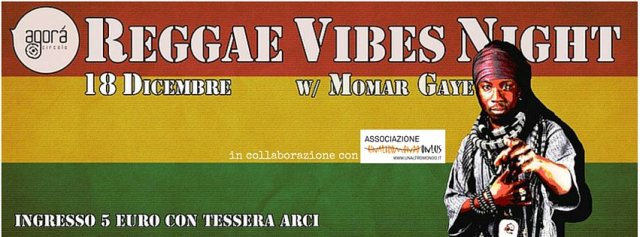 18 dicembre: REGGAE VIBES NIGHT w/ MOMAR GAYE & THE ROOTSTARS (Dakar-Senegal)