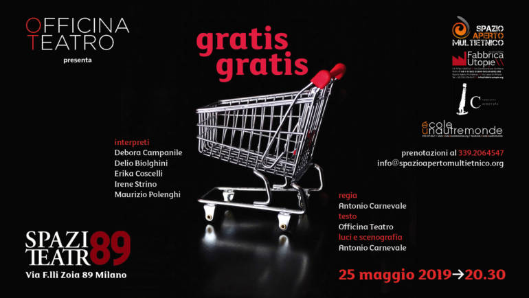 “gratis gratis”: lo spettacolo di Officina Teatro allo Spazio Teatro 89